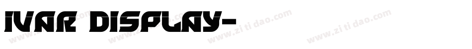 Ivar Display字体转换